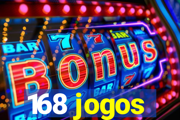 168 jogos